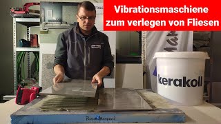 Fliesen legen mit Vibrationstechnik So erzielst du perfekte Haftung [upl. by Vocaay792]