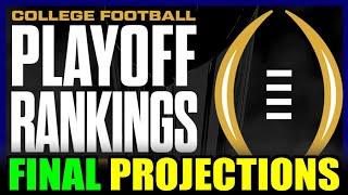 Projecting the Final College Football Playoff Rankings amp Bracket [upl. by Neelia]