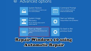 Repair Windows 10 using Automatic Repair [upl. by Naesed]