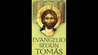 El Evangelio Según Tomás Apócrifo Gnóstico Audiolibro Completo [upl. by Aham]