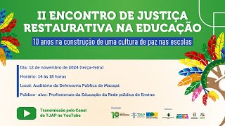 TJAP promove II Encontro de JR na Educação [upl. by Michale]