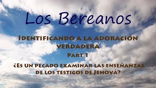 ¿Es un pecado examinar las enseñanzas de los testigos de Jehová [upl. by Eiduj715]