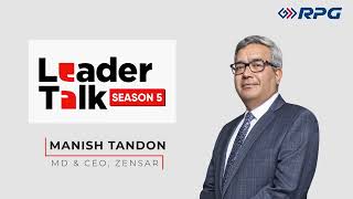 RPG LeaderTalk ft Manish Tandon CEO amp MD Zensar [upl. by Norword802]