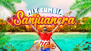 MIX CUMBIA SANJUANERA ZAFIRO SENSUAL CORAZON SENSUAL AMORES PROHIBIDOS SON DE RIOS DJ TITAN [upl. by Hsetim]