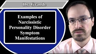 Examples of Narcissistic Personality Disorder Symptom Manifestations [upl. by Stefanie]