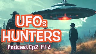 UFOs Hunters Deutsch  2024 Alien Doku Podcast Ep2 Pt2 German  Übersetzung des Autors staffel [upl. by Maura]