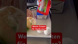 🧐Welche Zutaten für Hackbraten shortsmitmarietta metzger kochen [upl. by Aneekat245]