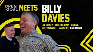 BILLY DAVIES  Open Goal Meets Davies On Derby Nottingham Forest Motherwell Rangers  More [upl. by Trab]