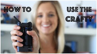 How to Use the Crafty Vaporizer by Storz and Bickel [upl. by Paco]