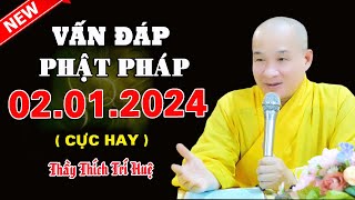 Vấn Đáp Phật Pháp 02012024 mới nhất Đừng Bỏ Lỡ  Thầy Thích Trí Huệ  Chùa Pháp Tạng [upl. by Allie]