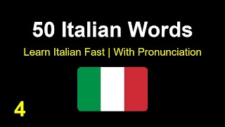 50 Most Common Italian Words with Pronunciation Part 4  HighFrequency Words with Pronunciation [upl. by Cibis]