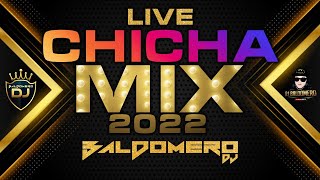 MIX CHICHA LIVE 1 ✘ DJ BALDOMERO [upl. by Enoryt]