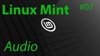 TUT Linux Mint  Audio einrichten 4K  DE [upl. by Lleoj]