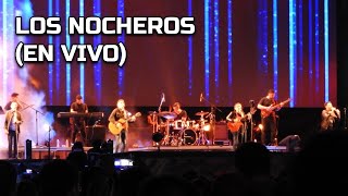 LOS NOCHEROS  Roja boca No saber de ti En Vivo [upl. by Gertrude47]