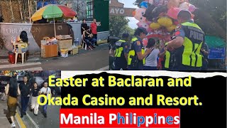 Easter at Baclaran and Okada Casino and Resort P Burgos Manila Philippines [upl. by Kotta870]