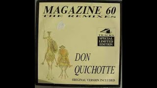 Magazine 60  Don Quichotte 12 Inch Extended [upl. by Sarat]