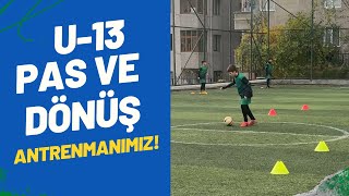 U13 PAS VE DÖNÜŞ ÇALIŞMASI siyavuşpaşaspor [upl. by Fiedler]