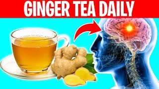 6 Benefits of Drinking GINGER TEA Everyday [upl. by Ainesy]