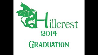 2014 Hillcrest Graduation [upl. by Lombardo511]