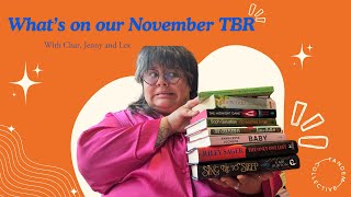 Whats on our November TBR with Char Jenny and Lex [upl. by Ttereve675]