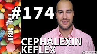 CEPHALEXIN KEFLEX  PHARMACIST REVIEW  174 [upl. by Attelocin]