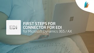 Dynamics 365  AX Connector for EDI First Steps English  Inway Systems [upl. by Wehhtam221]