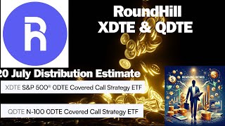 RoundHill XDTE amp QDTE 20 July Distribution Estimate [upl. by Aneladdam]