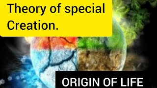 Theory of special creation origin of lifeevolution [upl. by Christabella959]