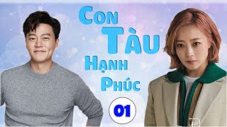 PHIM HÀN QUỐC 2024  CON TÀU HẠNH PHÚC  TẬP 1  LỒNG TIẾNG   PHIM TINH CẢM HÀN QUỐC MỚI 2024 [upl. by Eahsed]