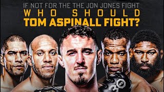 Who should Tom Aspinall fight next if NOT Jon Jones [upl. by Udella]