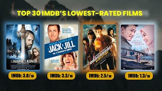 Top 30 IMDb’s Lowest Rated Films [upl. by Aksoyn]