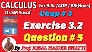 Chap3  General Theorem amp Indeterminate form Ex 32 Question 5 Calculus by SM Yusuf lec 33 [upl. by Timmie169]