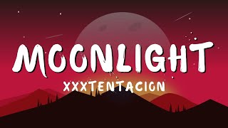 XXXTENTACION  MOONLIGHT Lyrics [upl. by Enirtak]