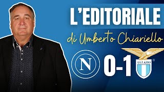 LEDITORIALE di Umberto CHIARIELLO dopo NapoliLazio 01  CAMPANIA SPORT [upl. by Nylleoj514]