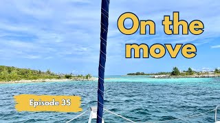 Cruising through the Abacos amp VHF frustration  Ep 35 [upl. by Irrol]