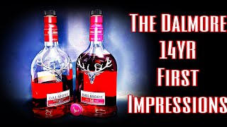 The Dalmore 14YR First Impression [upl. by Campagna]