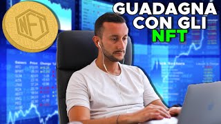 COME GUADAGNARE CON GLI NFT Guida Completa Per Principianti [upl. by Novello]