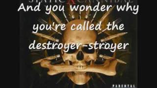 StaticX Destroyer Lyrics [upl. by Mcleroy]