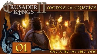 Lucifer’s Own  Let’s Play Crusader Kings II Monks and Mystics  Satanic Ambitions  01 [upl. by Vocaay811]