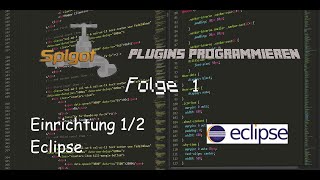 Einrichtung Eclipse  Spigot programmieren  Peasplayer [upl. by Hellah]