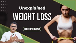 Weight loss  திடீர் எடை குறைவு ஆபத்து அறிகுறி  Dr Shanthamenan health weightloss healthylife [upl. by Nednarb]