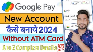 Google Pay Account Kaise Banaye  How To Create Google Pay Account  G Pay Account Kaise Banaye 2024 [upl. by Natalie]