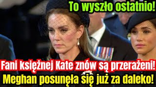 Sympatycy księżnej Kate znów są przerażeni To wyciekło ostatnio [upl. by Aitnyc]