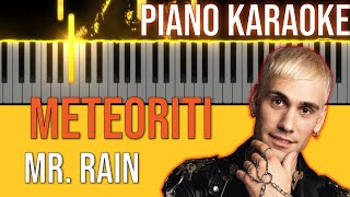 Mr Rain  Meteoriti  KARAOKE 🎤🎹 Instrumental  Tutorial  4k 😎 [upl. by Htiek639]