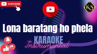 Lona baratang ho phela l Karaoke  Instrumental  Keastudios [upl. by Don584]