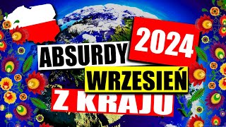 ABSURDY 2024  WRZESIEŃ  Z KRAJU [upl. by Hatfield245]