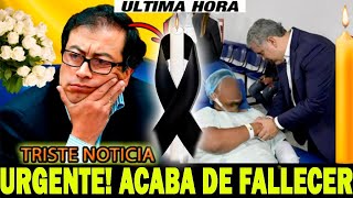 ➕ ULTIMA HORA  HACE UNAS HORAS  Luto En COLOMBIA Descanse en Paz Noticias de Hoy LUTO HOY [upl. by Tterab]