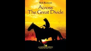 Across the Great Divide  Rob Romeyn with Score [upl. by Carnay175]