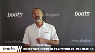 Boating Tips The Difference Between Cavitation and Ventilation [upl. by Duster]