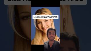 Lisa Kudrow was fired [upl. by Thelma]